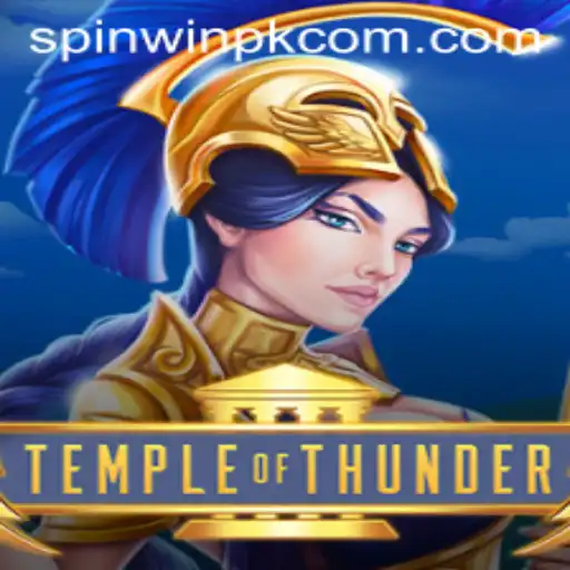 Discover the Thrilling World of Temple of Thunder: Unlock the Secrets with SpinWinPk